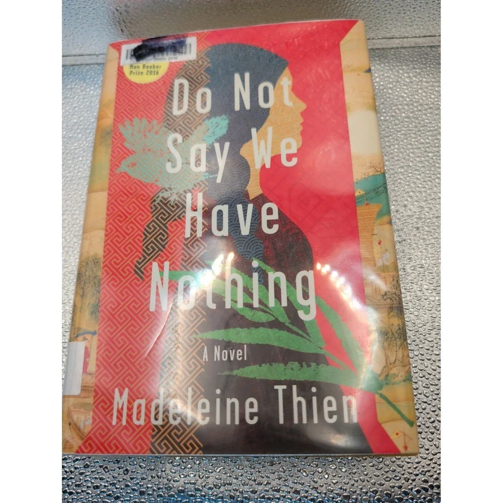 Do Not Say We Have Nothing Hardcover Madeleine Thien